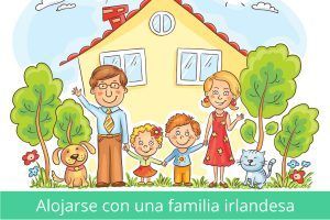 Alojarse en una familia irlandesa para aprender inglés